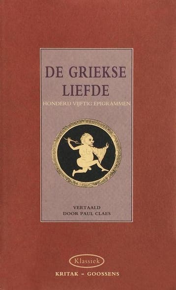 De Griekse liefde / Kritak klassiek / 22 9789038905754, Verzenden, Paul Claes (vert.)