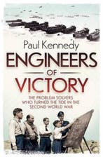 Engineers of Victory 9781846141126 Paul Kennedy, Verzenden, Paul Kennedy