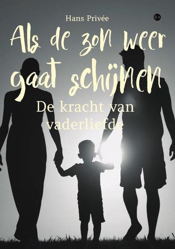 Als de zon weer gaat schijnen 9789464504774 Hans Privée, Boeken, Verzenden, Zo goed als nieuw, Hans Privée