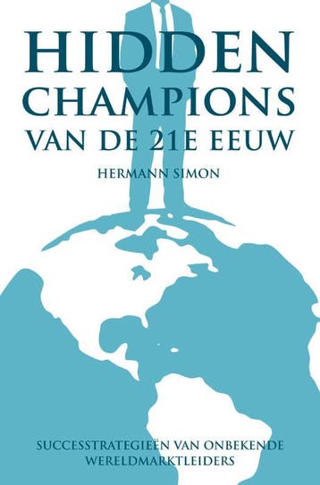 Hidden champions van de 21e eeuw 9789022996607 Hermann Simon, Verzenden, Zo goed als nieuw, Hermann Simon