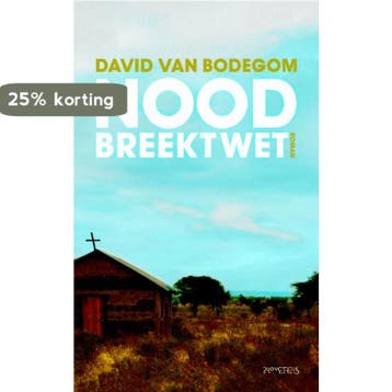Nood breekt wet 9789044615944 David van Bodegom, Verzenden, Gelezen, David van Bodegom
