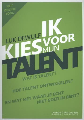 Ik kies voor mijn talent 9789082033779 Luk Dewulf, Verzenden, Zo goed als nieuw, Luk Dewulf