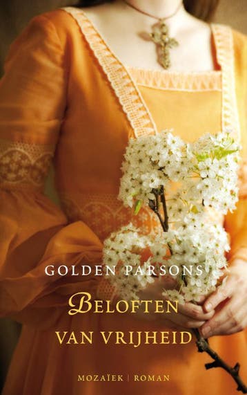 Beloften van vrijheid 9789023993612 Golden Parsons, Verzenden, Zo goed als nieuw, Golden Parsons