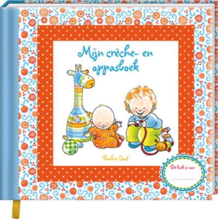 Mijn crèche- en oppasboek / Pauline Oud 9789461440983, Livres, BD, Envoi