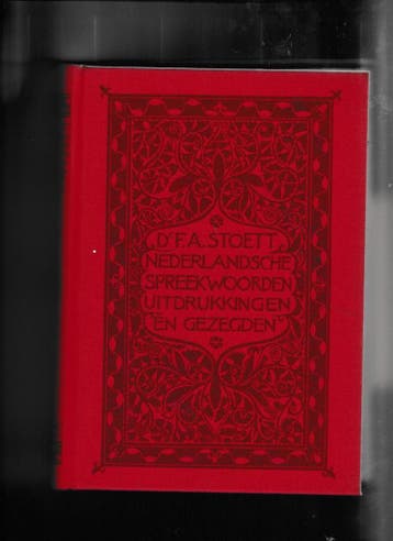 NEDERLANDSE SPREEKWOORDEN, UITDRUKKINGEN EN GEZEGDEN. DEEL 2, Boeken, Verzenden, Gelezen, Stoett