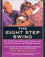 The Eight Step Swing Revised & Updated Revolutionary Golf, Boeken, Verzenden, Gelezen, Jim Mclean