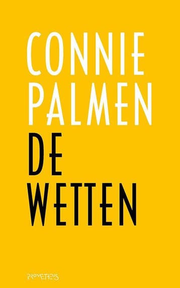 De wetten (9789044645774, Connie Palmen), Verzenden, Nieuw