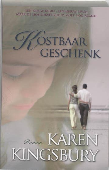 Kostbaar geschenk 9789029717908 Karen Kingsbury, Verzenden, Karen Kingsbury