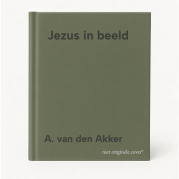 Jezus in beeld 9789074395496 A. van den Akker, Verzenden, A. van den Akker