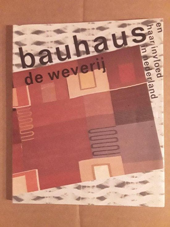 Bauhaus. De weverij en haar invloed in Nederland Boot, Boeken, Overige Boeken, Gelezen, Verzenden