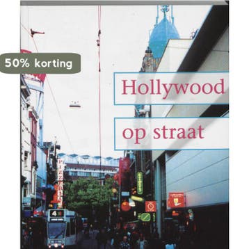Hollywood op straat 9789056291655, Verzenden, Gelezen