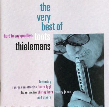 Toots Thielemans - Hard To Say Goodbye - The Very Best Of, Verzenden
