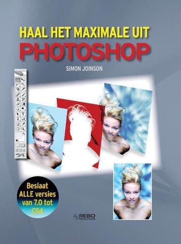 Haal Het Maximale Uit Photoshop, Boeken, Verzenden, Nieuw