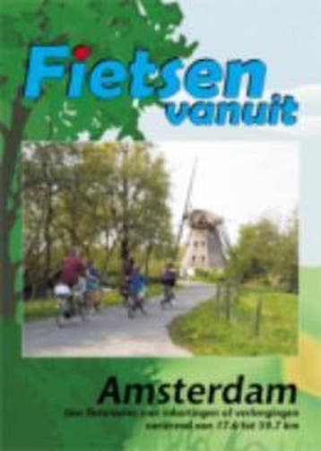 FIETSEN VANUIT AMSTERDAM 9789077056219, Verzenden, Gelezen