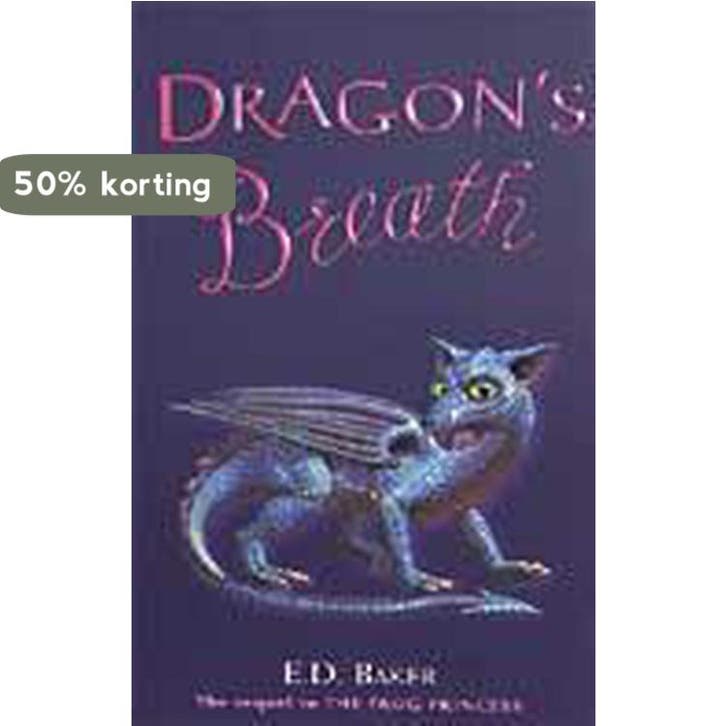 Dragons Breath 9780747563402 E. D. Baker, Livres, Langue | Anglais, Envoi