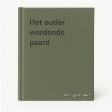 Het ouder wordende paard 9789491029080, Verzenden, Zo goed als nieuw
