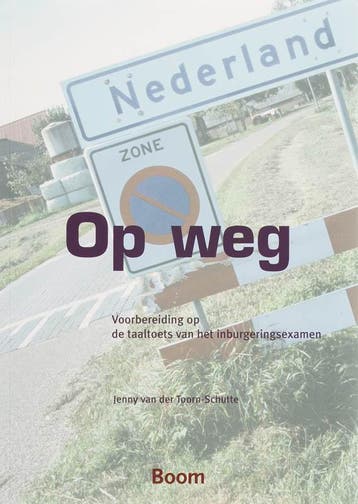 Op weg / Op-wegreeks / 1 9789085064305, Verzenden, Zo goed als nieuw, Jenny van der Toorn-Schutte