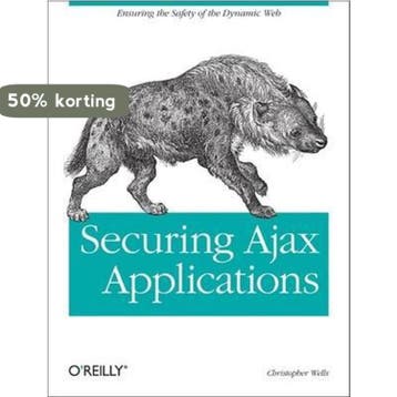Securing Ajax Applications 9780596529314 Christopher Wells, Verzenden, Christopher Wells