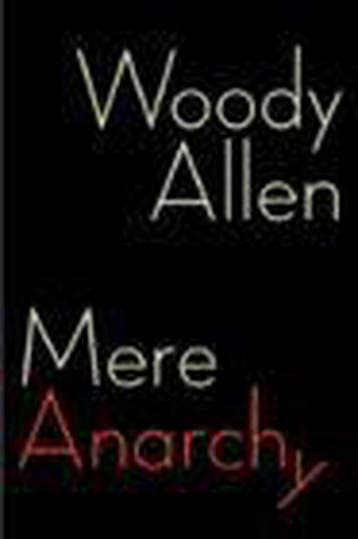 Mere Anarchy 9781400066414 Woody Allen, Verzenden, Woody Allen