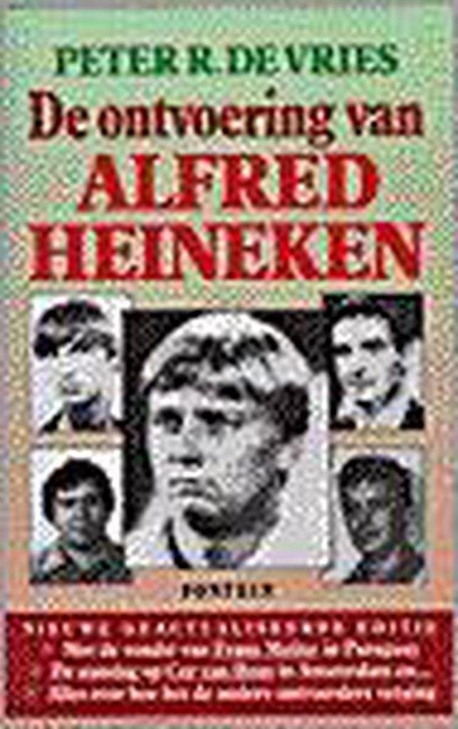 ONTVOERING VAN ALFRED HEINEKEN 9789026115561 P.R. de Vries, Livres, Thrillers, Envoi