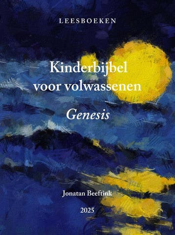 Kinderbijbel Voor Volwassenen | Jonatan Beeftink | Nieuw, Verzenden, Nieuw, Jonatan Beeftink