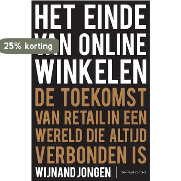 Het einde van online winkelen 9789047010869 Wijnand Jongen, Verzenden, Zo goed als nieuw, Wijnand Jongen
