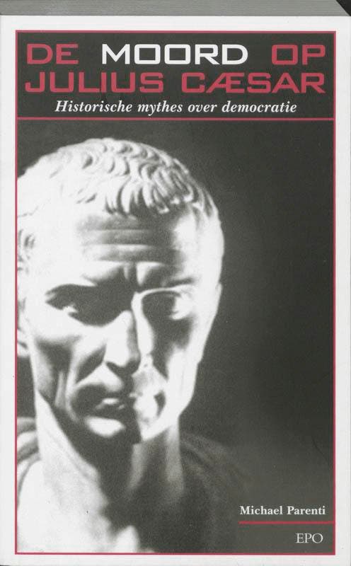 De moord op Julius Caesar 9789064453625 M. Parenti, Boeken, Geschiedenis | Wereld, Gelezen, Verzenden