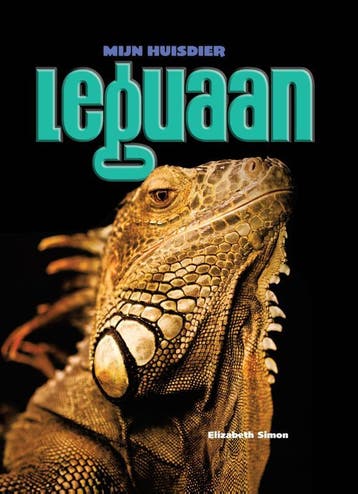 Leguaan / Mijn Huisdier 9789055668724 Elizabeth Simon, Verzenden, Elizabeth Simon