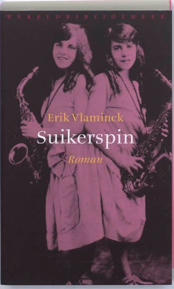 Suikerspin 9789028422629 Erik Vlaminck, Boeken, Verzenden, Zo goed als nieuw, Erik Vlaminck