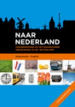 Naar Nederland Nederlands-Engels 9789461053688, Boeken, Verzenden, Gelezen
