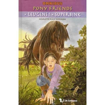 Pony Friends - Leugens! - Superbink 9789045411767, Boeken, Verzenden, Zo goed als nieuw, Henriette Kan Hemmink