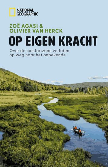 National Geographic - Op Eigen Kracht 9789043938556, Verzenden, Zo goed als nieuw, Zoë Agasi