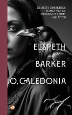 O, Caledonia / Moderne Klassiekers 9789083489407, Boeken, Verzenden, Zo goed als nieuw, Elspeth Barker