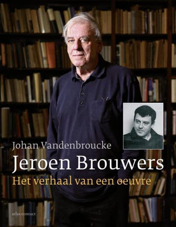 Jeroen Brouwers 9789045028804 Johan Vandenbroucke, Verzenden, Johan Vandenbroucke