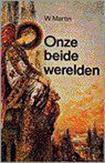 Onze beide werelden / New age 9789020248944 W.G. Martin, Verzenden, Gelezen, W.G. Martin