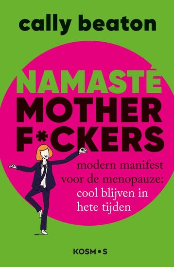 Namasté motherf*ckers 9789043939959 Cally Beaton, Verzenden, Cally Beaton
