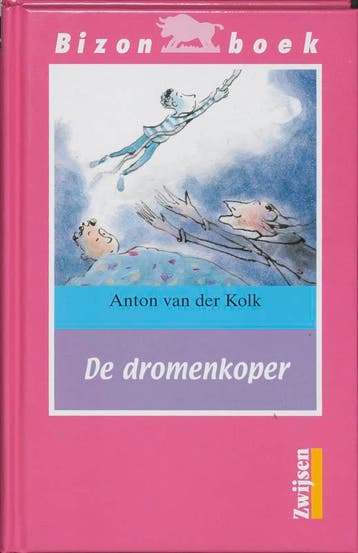 De dromenkoper / Bizon roze 9789027675545 Anton van der Kolk, Verzenden, Gelezen, Anton van der Kolk