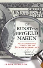 De kunst van het geld maken 9789024528097 Jason Kersten, Boeken, Verzenden, Gelezen, Jason Kersten