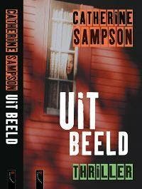 Uit beeld 9789063051150 C. Sampson, Verzenden, C. Sampson