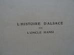 HANSI et HUEN - LHistoire dAlsace racontée aux petits, Antiek en Kunst