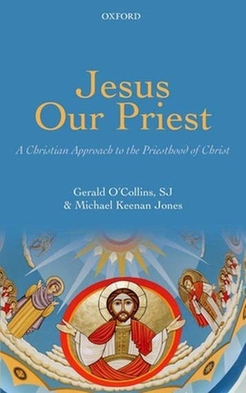 Jesus Our Priest 9780199645978 Michael Keenan Jones, Verzenden, Michael Keenan Jones