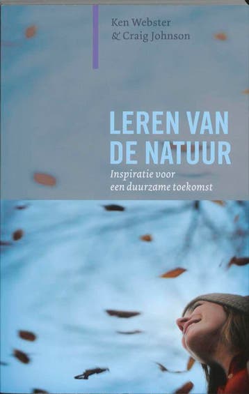 Leren van de natuur / Paradigma 9789062244959 Ken Webster, Verzenden, Zo goed als nieuw, Ken Webster