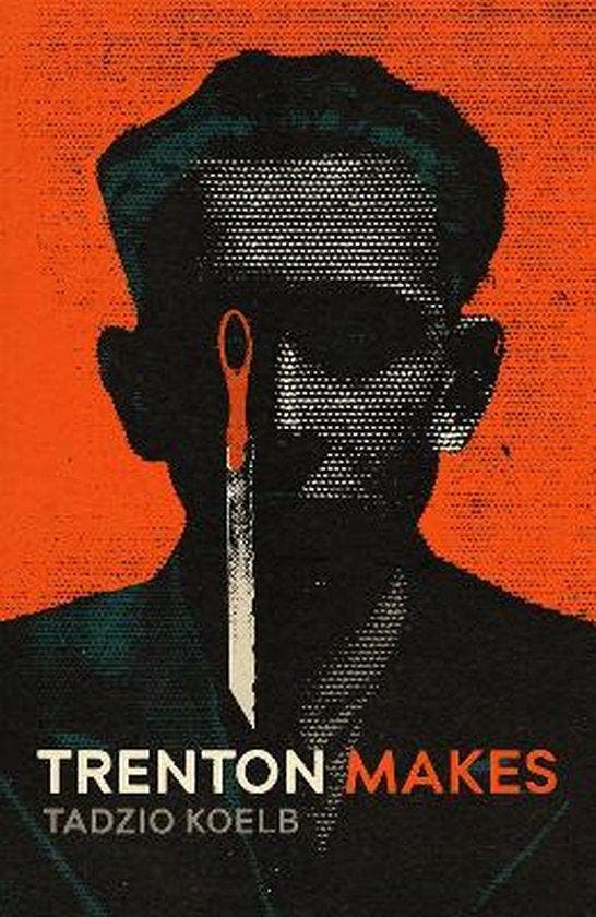 Trenton Makes 9781786494061 Tadzio Koelb, Boeken, Taal | Engels, Zo goed als nieuw, Verzenden