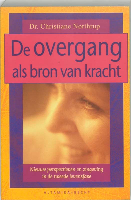De overgang als bron van kracht 9789069635248, Livres, Santé, Diététique & Alimentation, Envoi