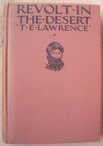 T.E. Lawrence - Revolt in the Desert - 1927