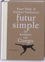 Futur simple 9789085422105 Koen Vidal, Boeken, Verzenden, Zo goed als nieuw, Koen Vidal