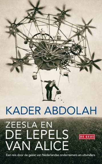 Zeesla en de lepels van Alice 9789044520309 Kader Abdolah, Verzenden, Zo goed als nieuw, Kader Abdolah