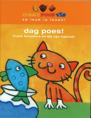 Dag poes! / Maan roos vis / 1 9789027660831 Frank Smulders, Verzenden, Frank Smulders