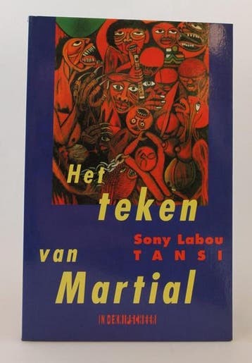Het teken van Martial / Afrikaanse bibliotheek 9789062653157, Verzenden, Sony Labou Tansi
