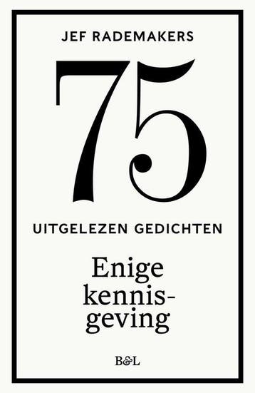 75 uitgelezen gedichten 9789493387720 Jef Rademakers, Verzenden, Zo goed als nieuw, Jef Rademakers